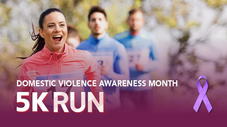 Domestic Violence Awareness Month 5K Run 